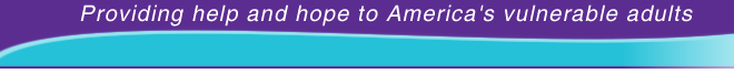 Providing help and hope to America's vulnerable adults